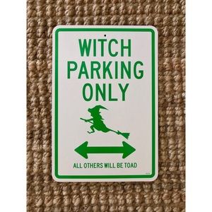 NEW witch parking only sign — reversible